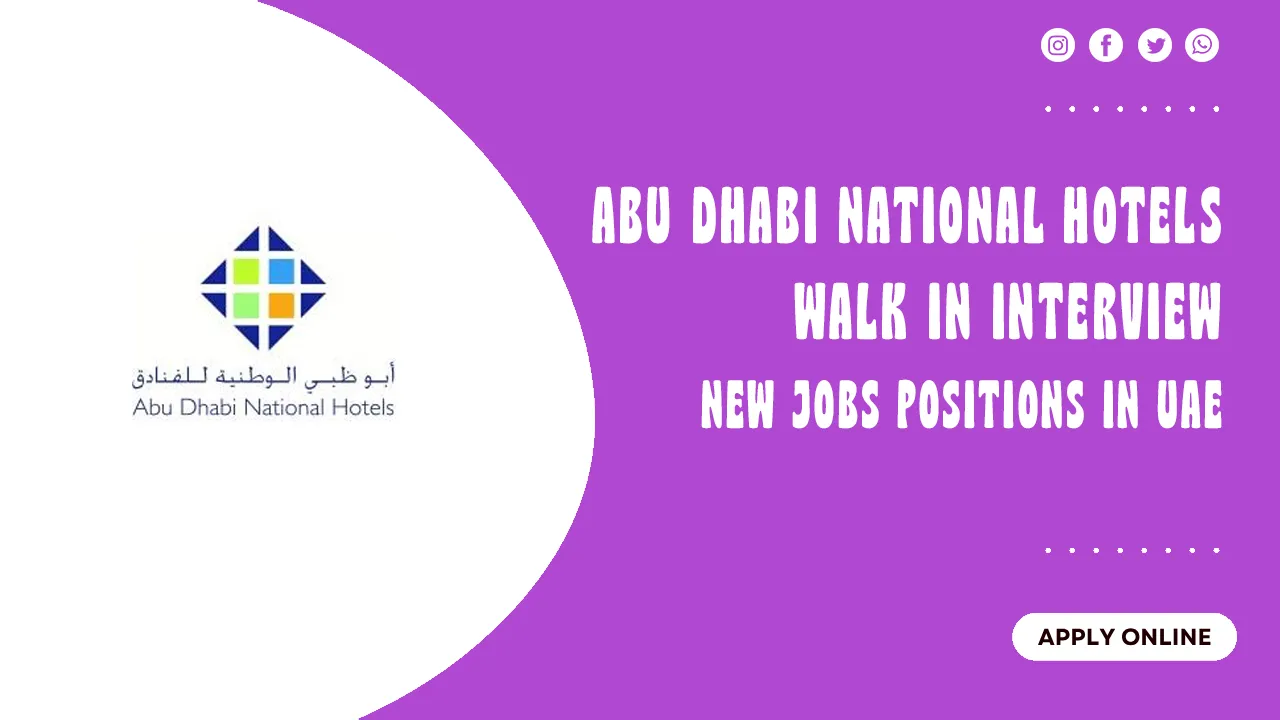 Abu Dhabi National Hotels Walk in interview Abu Dhabi National Hotels Walk in interview