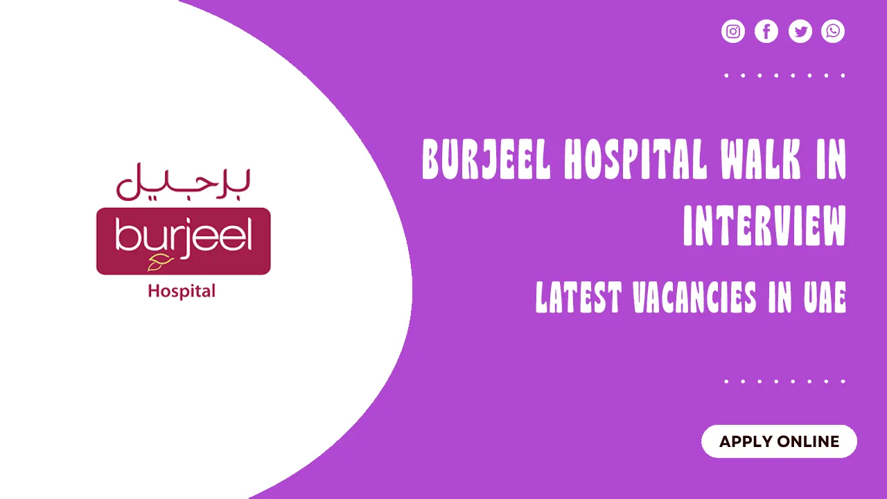 Burjeel Hospital Walk in interview