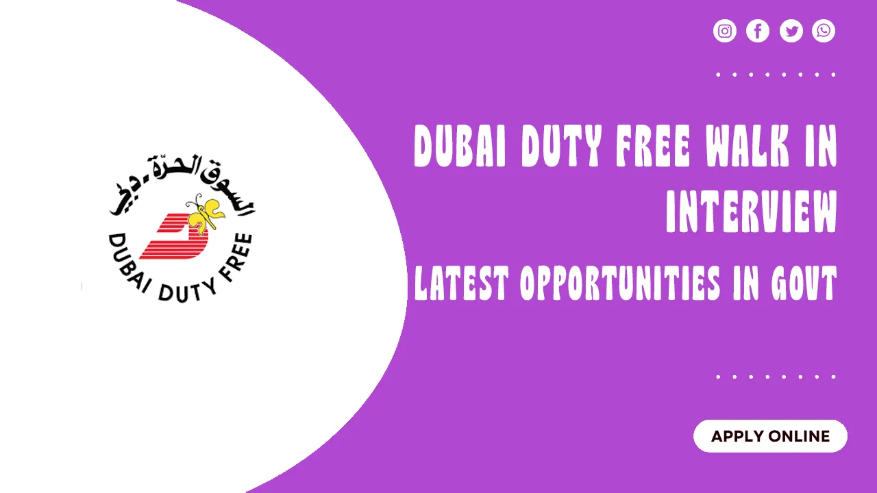 Dubai Duty Free Walk in interview
