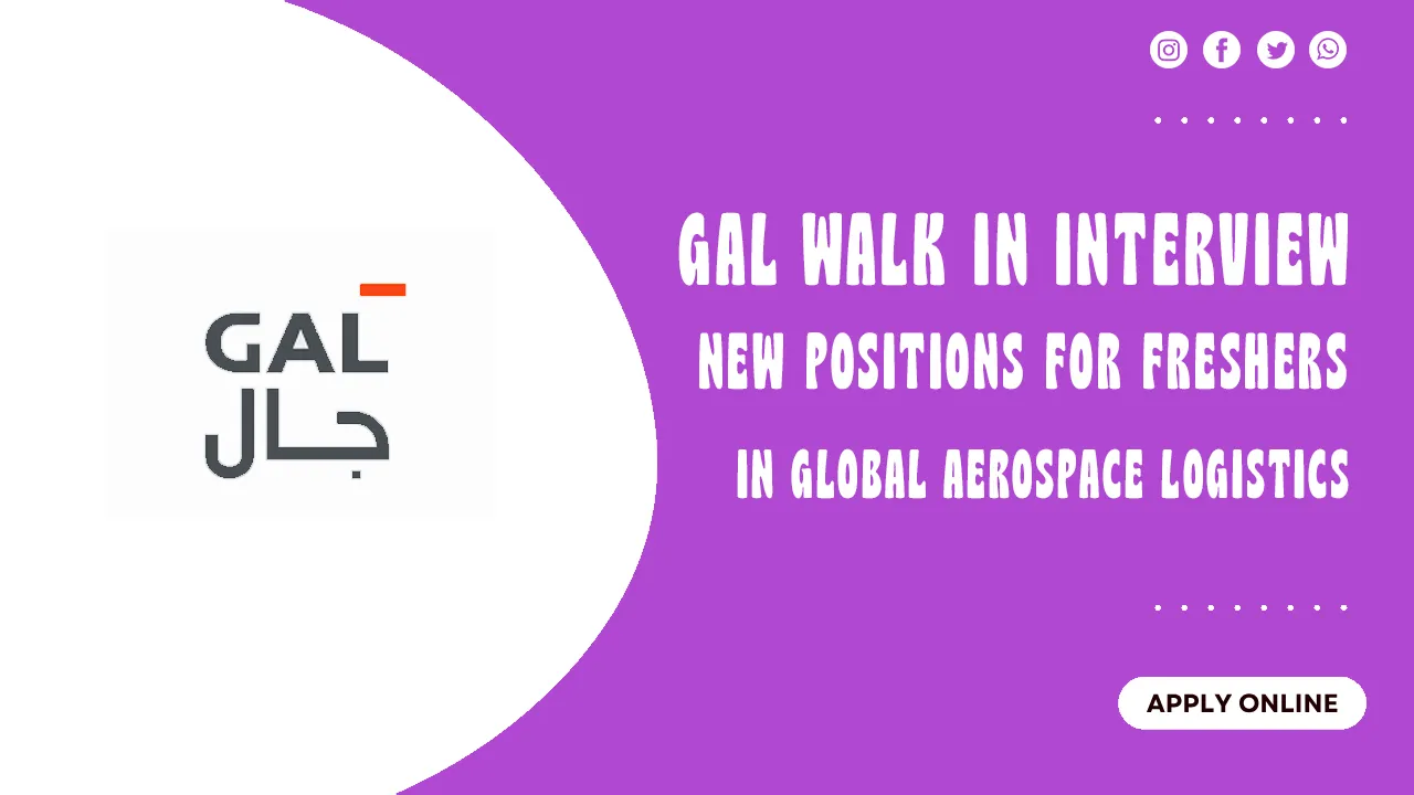 GAL Walk in interview