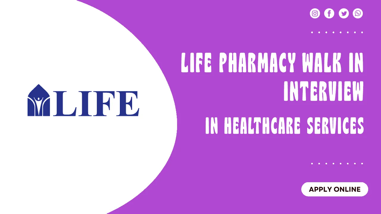 Life Pharmacy Walk in interview
