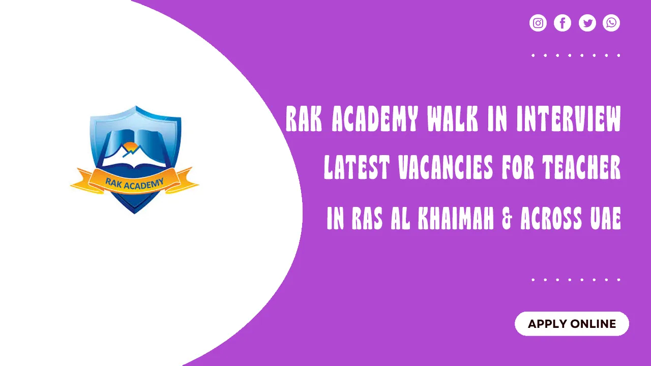 Rak Academy Walk in interview