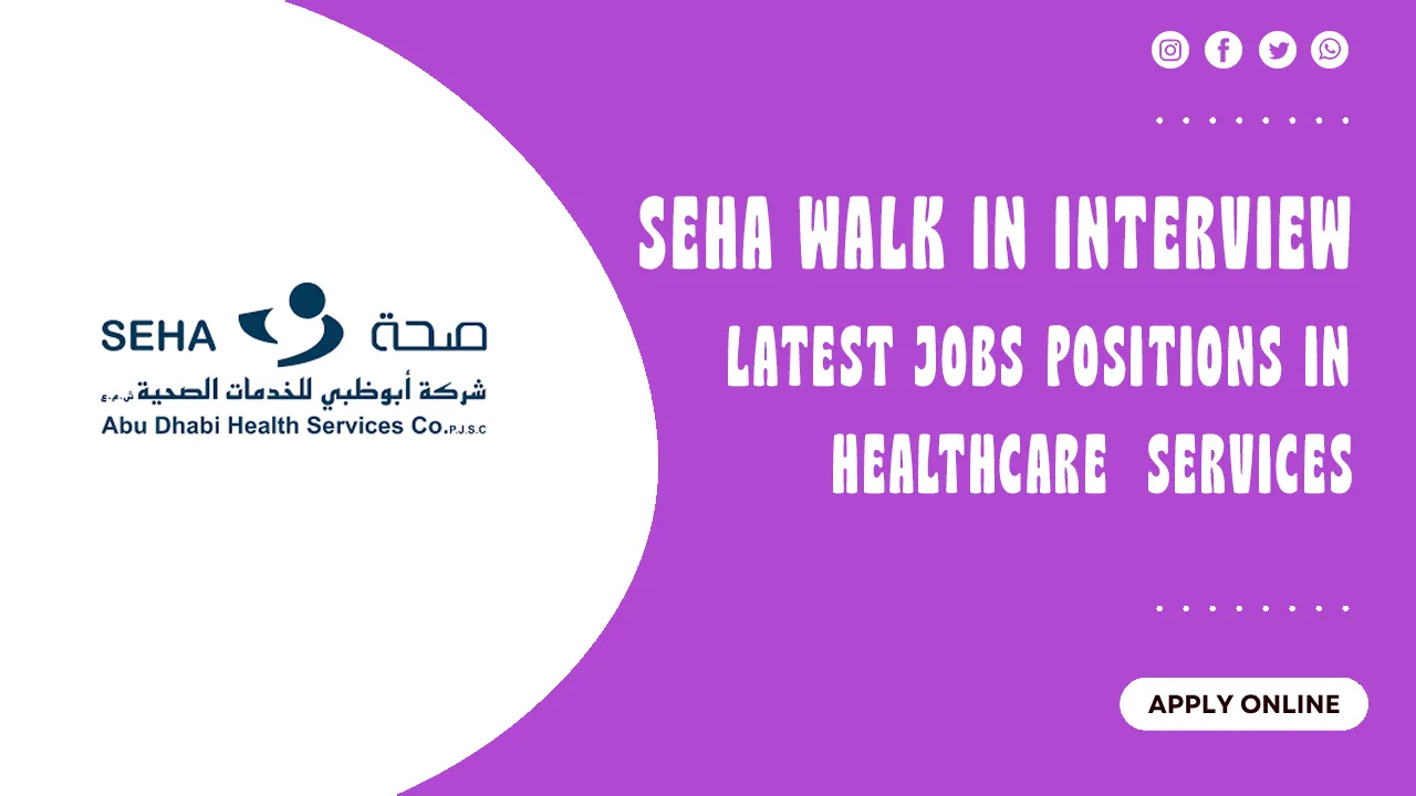 Seha Walk in interview