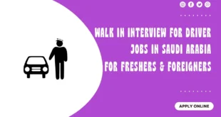 Walk in Interview for Driver Jobs in Saudi Arabia