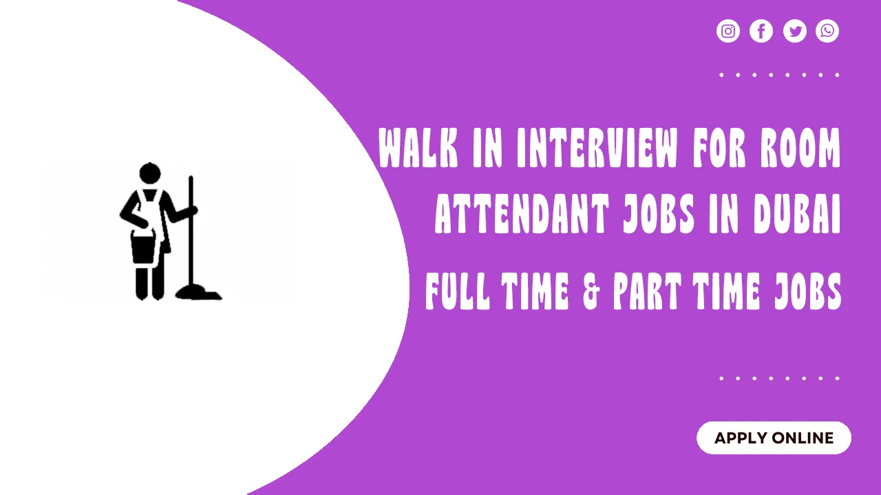 Walk in Interview for Room Attendant Jobs in Dubai
