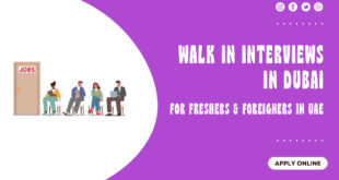 Walk in Interview in Dubai